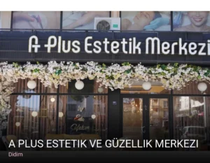 Didim A Plus Estetik ve Güzellik Merkezi — Ağda