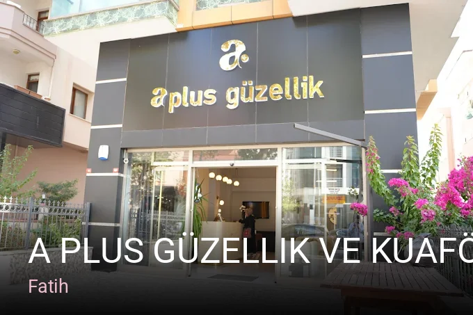 Fatih A plus güzellik ve kuaför salonu — Manikür, Pedikür, Cilt Bakımı