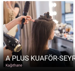 Kağıthane A Plus Kuaför-Seyrantepe — Keratin