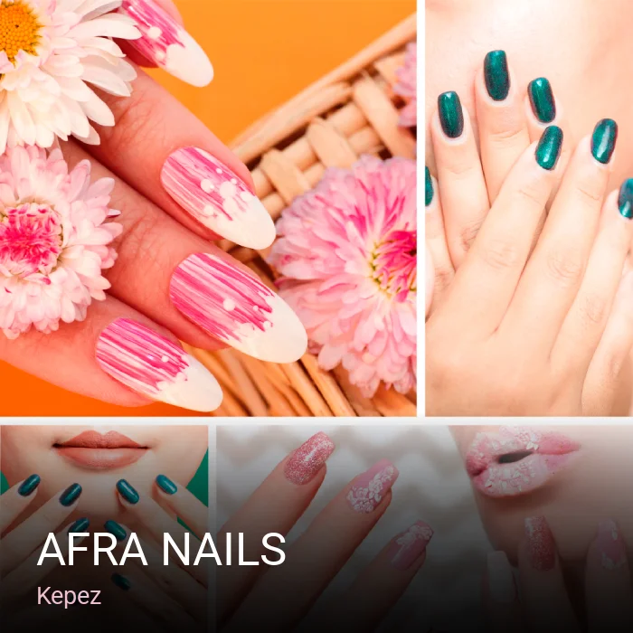 Kepez AFRA NAILS — Manikür, Pedikür, Cilt Bakımı