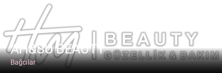 Bağcılar AH&SU BEAUTY — Manikür, Pedikür, Cilt Bakımı