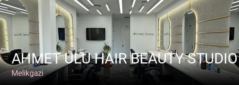 Melikgazi Ahmet Ulu Hair Beauty Studio | Kayseri — Saç Bakımı, Keratin, Manikür