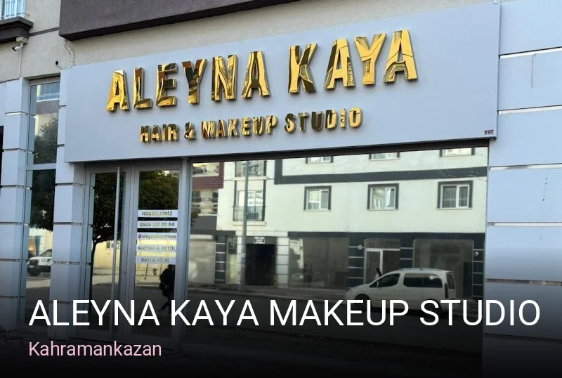 Kahramankazan ALEYNA KAYA MAKEUP STUDIO — Manikür, Pedikür, Cilt Bakımı