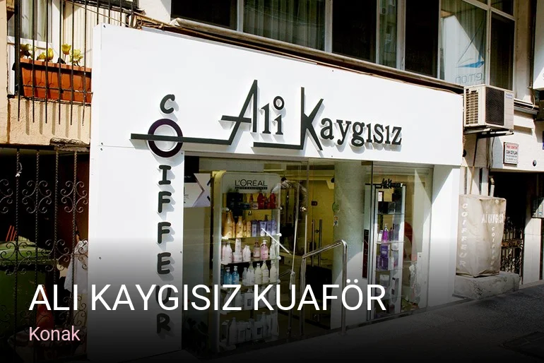 Konak Ali Kaygısız Kuaför — Saç Bakımı, Keratin