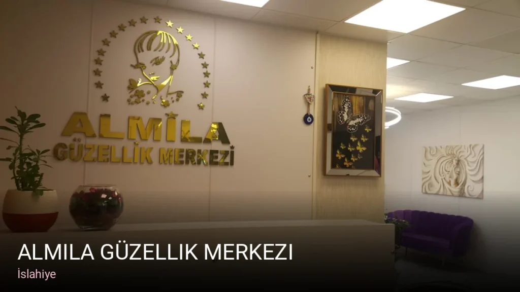 İslahiye Almila Güzellik Merkezi — Manikür, Pedikür, Cilt Bakımı
