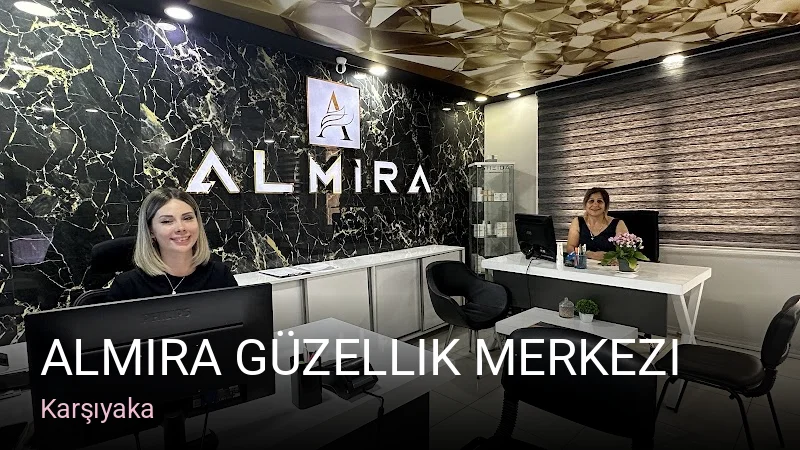 Karşıyaka Almira Güzellik Merkezi — Manikür, Pedikür, Cilt Bakımı