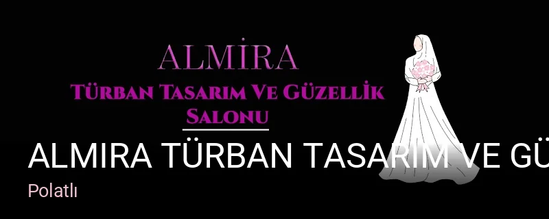 Polatlı Almira Türban Tasarım Ve Güzellik Salonu — Manikür, Pedikür, Cilt Bakımı