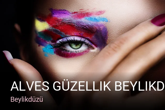Beylikdüzü Alves Güzellik Beylikdüzü — Manikür, Pedikür, Cilt Bakımı