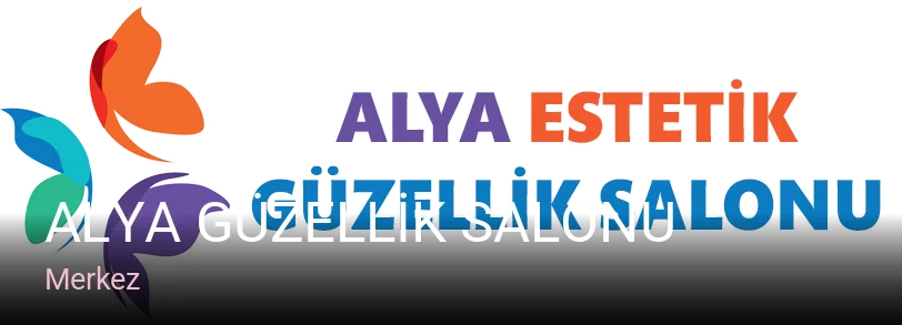 Merkez ALYA GÜZELLİK SALONU — Manikür, Pedikür, Cilt Bakımı