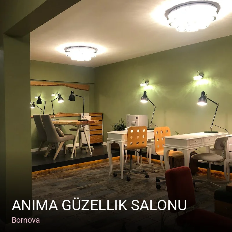 Bornova Anima Güzellik Salonu — Manikür, Pedikür, Cilt Bakımı