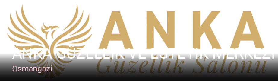 Osmangazi Anka Güzellik ve Estetik Merkezi - Bursa Güzellik Merkezi - Anka Güzellik Salonu — Manikür, Pedikür, Cilt Bakımı