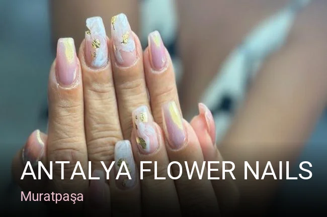 Muratpaşa Antalya Flower Nails — Manikür, Pedikür, Cilt Bakımı