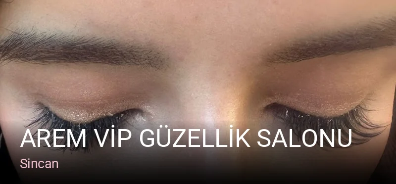 Sincan AREM VİP GÜZELLİK SALONU — Manikür, Pedikür, Cilt Bakımı