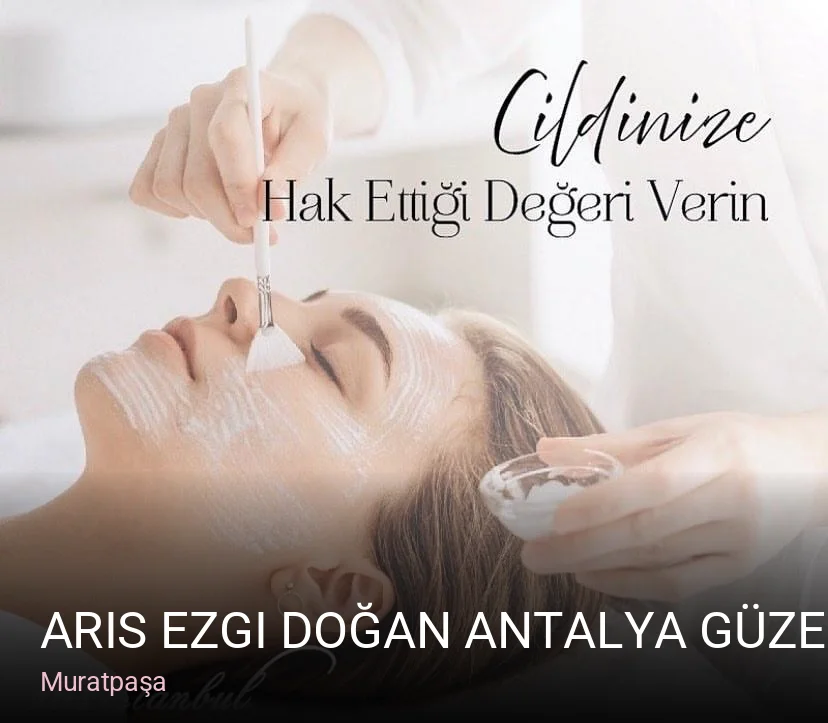 Muratpaşa Aris Ezgi Doğan Antalya Güzellik Merkezi — Manikür, Pedikür, Cilt Bakımı