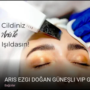 Bağcılar Aris Ezgi Doğan Güneşli VIP Güzellik Merkezi — Cilt Bakımı