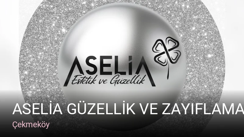 Çekmeköy ASELİA GÜZELLİK ve ZAYIFLAMA — Manikür, Pedikür, Cilt Bakımı