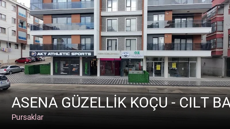 Pursaklar ASENA GÜZELLİK KOÇU - Cilt bakımı - İpek kirpik - Lazer - Solaryum - Kalıcı Makyaj — Cilt Bakımı, Lazer Epilasyon