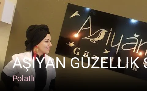 Polatlı Aşiyan Güzellik Salonu — Manikür, Pedikür, Cilt Bakımı