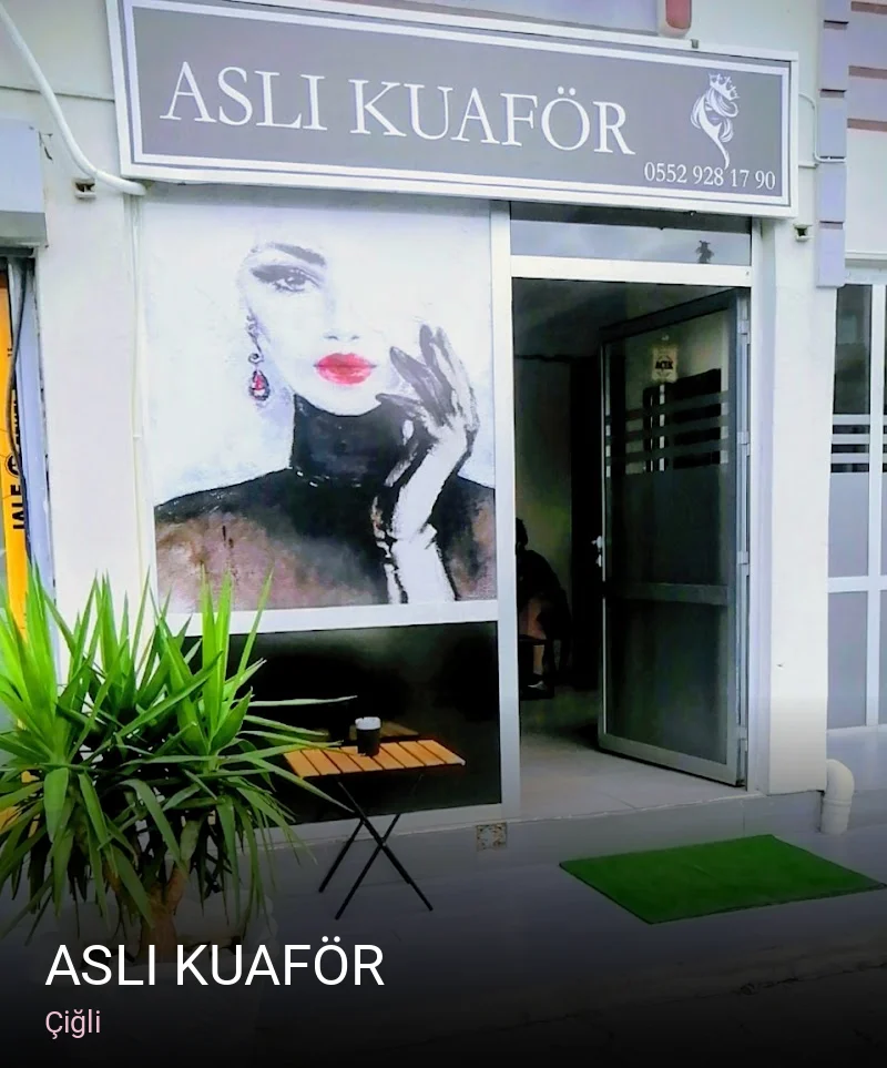 Çiğli ASLI KUAFÖR — Saç Bakımı, Keratin