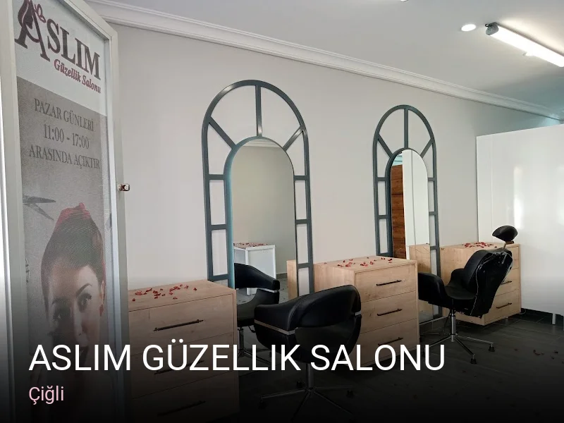 Çiğli Aslım Güzellik Salonu — Manikür, Pedikür, Cilt Bakımı
