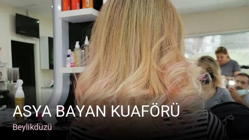 Beylikdüzü Asya Bayan Kuaförü — Saç Bakımı, Keratin