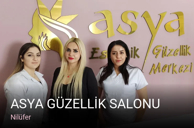 Nilüfer ASYA GÜZELLİK SALONU — Manikür, Pedikür, Cilt Bakımı