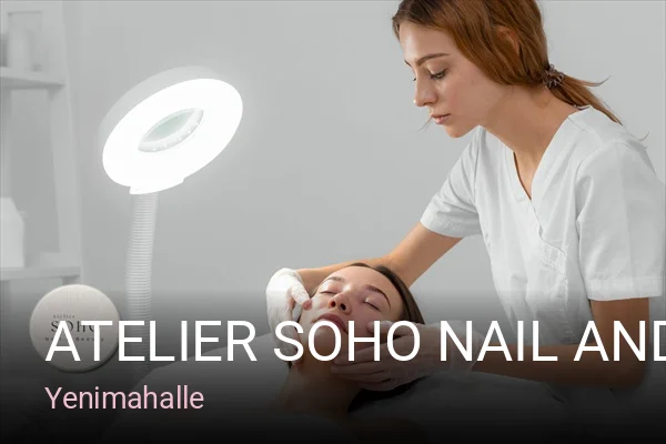 Yenimahalle Atelier Soho Nail And Beauty — Manikür, Pedikür, Cilt Bakımı