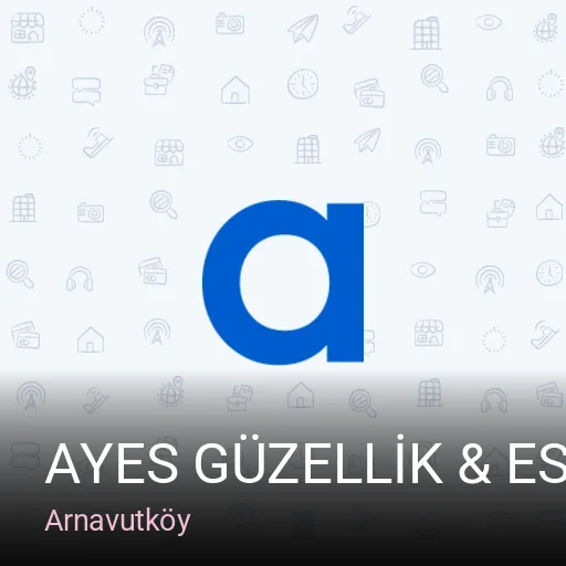 Arnavutköy AYES GÜZELLİK & ESTETİK — Manikür, Pedikür, Cilt Bakımı