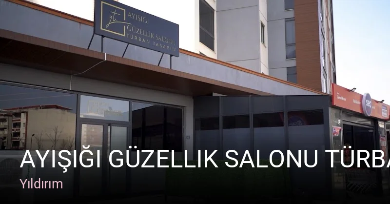 Yıldırım Ayışığı Güzellik Salonu Türban Tasarım — Manikür, Pedikür, Cilt Bakımı