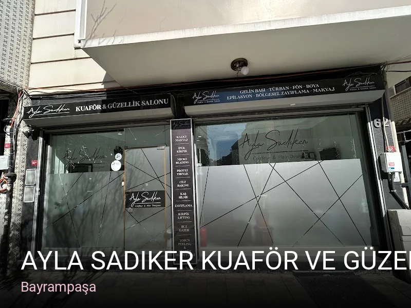 Bayrampaşa Ayla Sadıker Kuaför ve Güzellik Salonu — Saç Bakımı, Keratin
