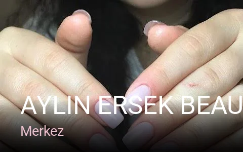 Merkez Aylin Ersek Beauty Expert — Manikür, Pedikür, Cilt Bakımı
