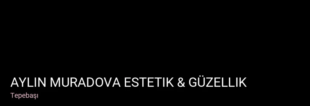Tepebaşı Aylin Muradova Estetik & Güzellik — Manikür, Pedikür, Cilt Bakımı