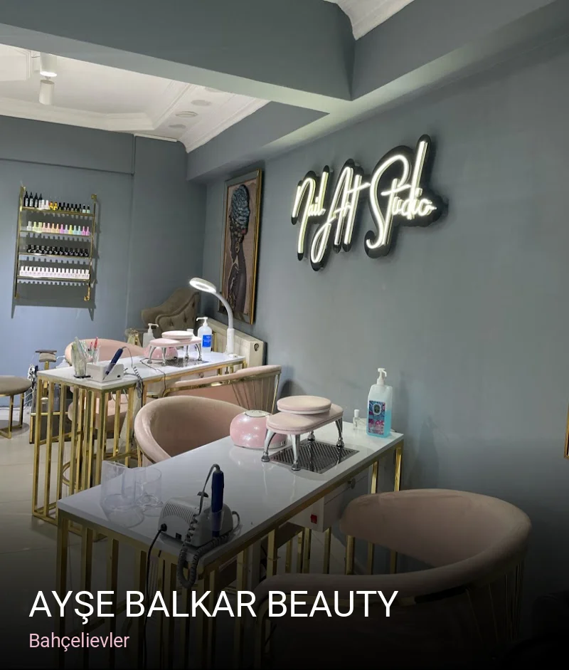 Bahçelievler Ayşe Balkar Beauty — Manikür, Pedikür, Cilt Bakımı