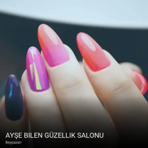 Beypazarı Ayşe Bilen güzellik salonu — Manikür