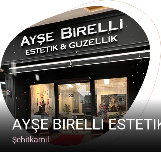 Şehitkamil Ayşe Birelli Estetik Ve Güzellik Salonu — Manikür, Pedikür, Cilt Bakımı