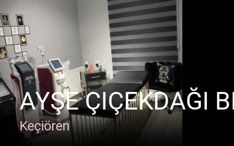 Keçiören Ayşe Çiçekdağı Beauty Saloon — Manikür, Pedikür, Cilt Bakımı