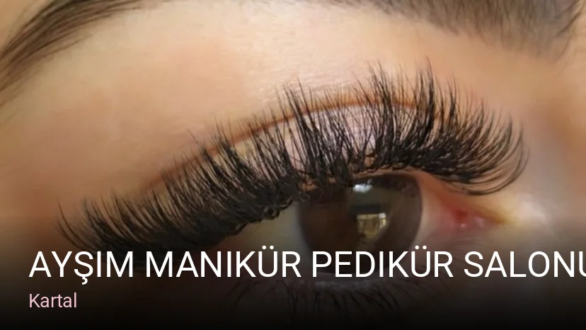 Kartal Ayşim Manikür Pedikür Salonu — Manikür, Pedikür, Cilt Bakımı