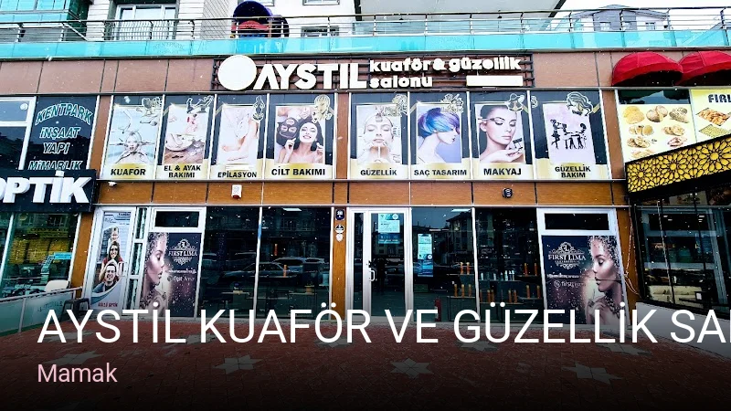 Mamak AYSTİL KUAFÖR VE GÜZELLİK SALONU — Manikür, Pedikür, Cilt Bakımı