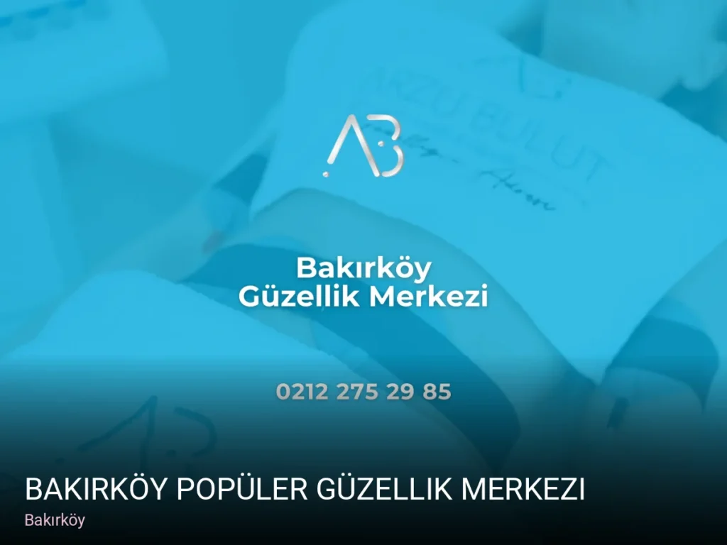 Bakırköy Bakırköy Popüler Güzellik Merkezi — Manikür, Pedikür, Cilt Bakımı