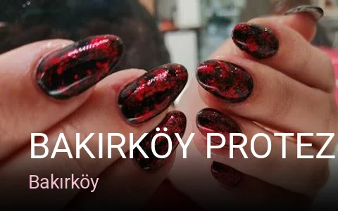 Bakırköy Bakırköy Protez Tırnak Merkezi (şube 1) — Manikür, Pedikür, Protez Tırnak