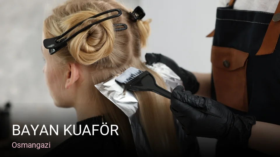 Osmangazi Bayan Kuaför — Saç Bakımı, Keratin