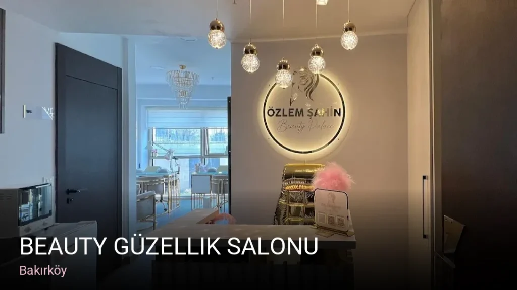 Bakırköy Beauty Güzellik Salonu — Manikür, Pedikür, Cilt Bakımı