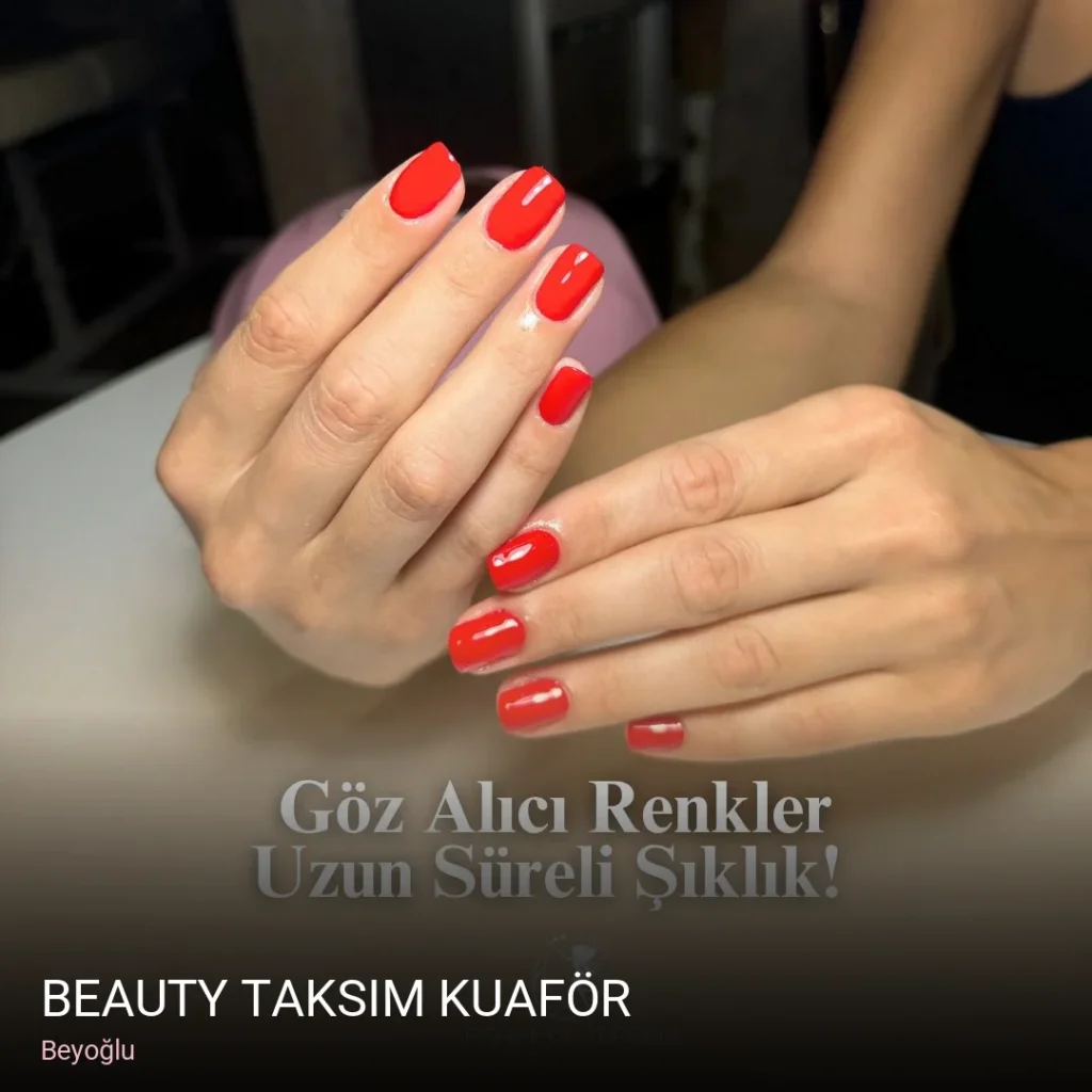 Beyoğlu Beauty Taksim Kuaför — Manikür, Pedikür, Cilt Bakımı