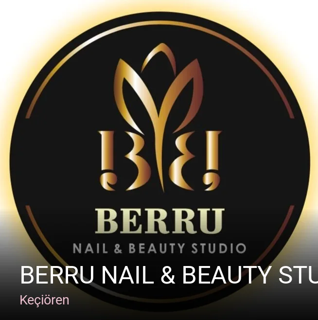 Keçiören Berru Nail & Beauty Studio — Manikür, Pedikür, Cilt Bakımı
