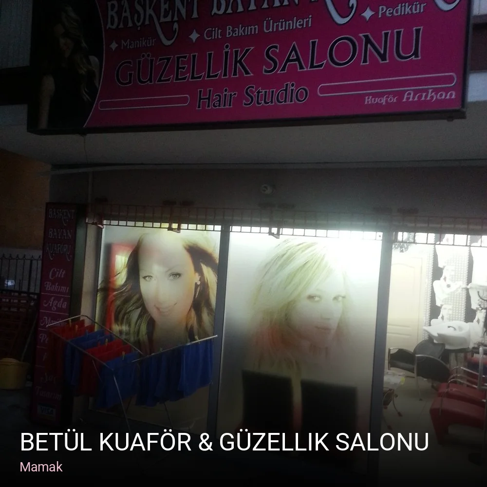 Mamak Betül Kuaför & Güzellik Salonu — Saç Bakımı, Keratin