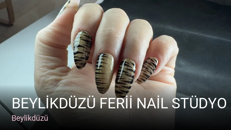 Beylikdüzü BEYLİKDÜZÜ FERİİ NAİL STÜDYO — Manikür, Pedikür, Protez Tırnak