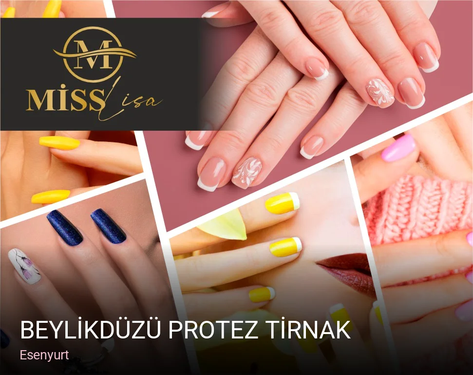 Esenyurt BEYLİKDÜZÜ PROTEZ TİRNAK — Manikür, Pedikür, Cilt Bakımı
