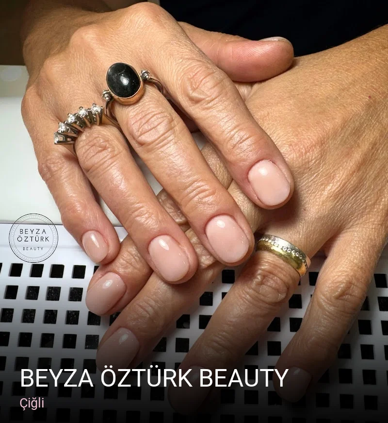 Çiğli Beyza Öztürk Beauty — Manikür, Pedikür, Cilt Bakımı