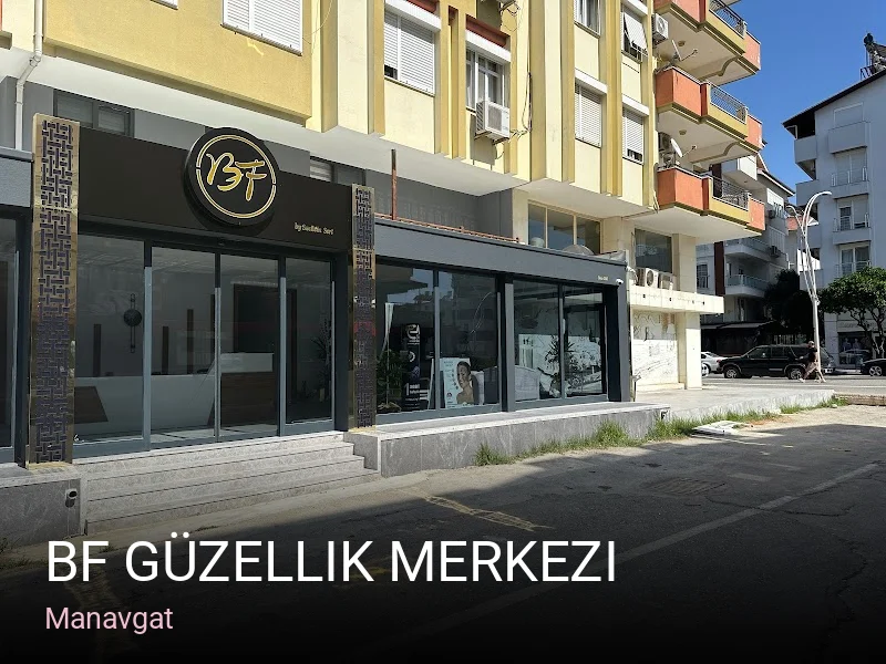 Manavgat Bf Güzellik Merkezi — Manikür, Pedikür, Cilt Bakımı
