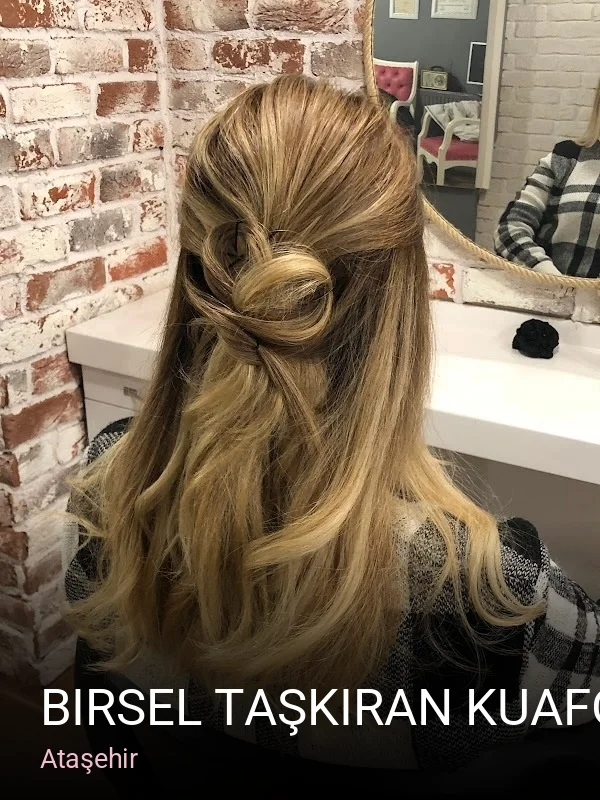 Ataşehir Birsel Taşkıran kuaför — Saç Bakımı, Keratin, Manikür